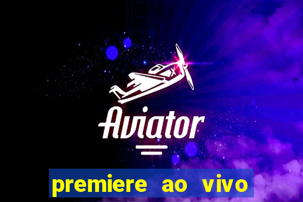 premiere ao vivo gratis futebol